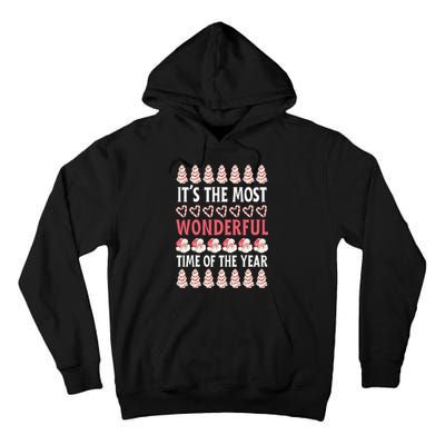 Christmas Tree Cake It’s The Most Wonderful Time Of The Year Tall Hoodie