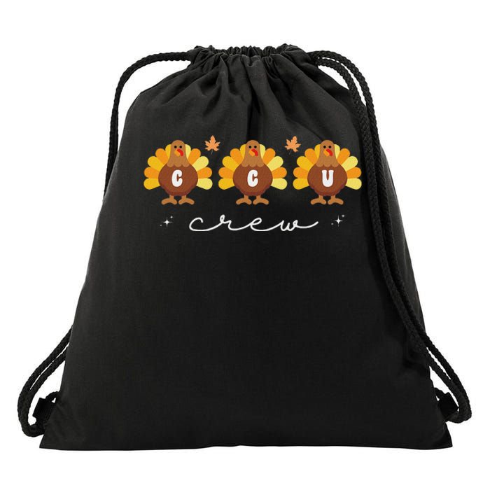 Cute Turkeys Ccu Crew Nurse Critical Care Unit Thanksgiving Drawstring Bag