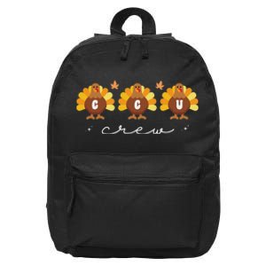 Cute Turkeys Ccu Crew Nurse Critical Care Unit Thanksgiving 16 in Basic Backpack