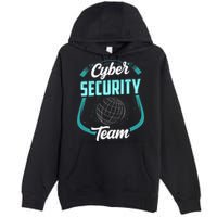 Cybersecurity Team Cyber Security Hacking Hack Hacker Premium Pullover Hoodie