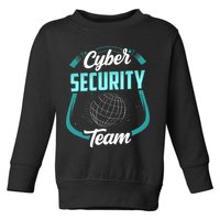 Cybersecurity Team Cyber Security Hacking Hack Hacker Toddler Sweatshirt