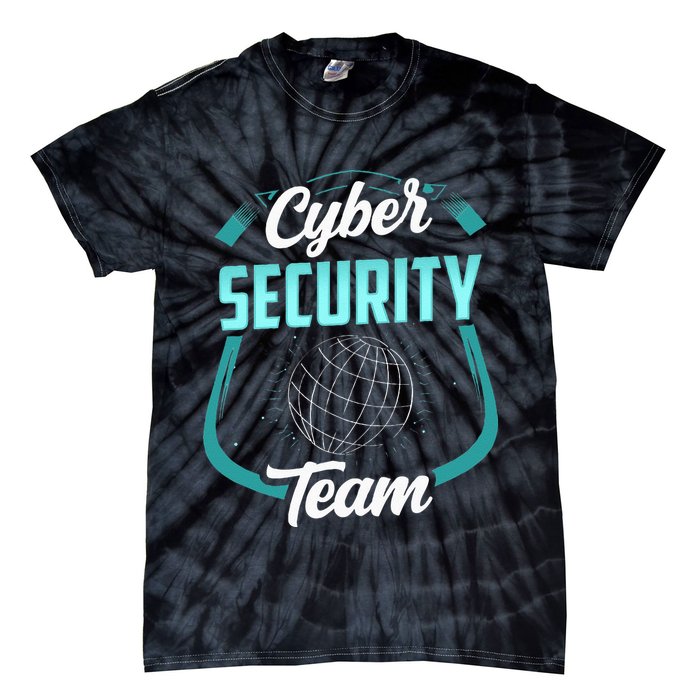 Cybersecurity Team Cyber Security Hacking Hack Hacker Tie-Dye T-Shirt