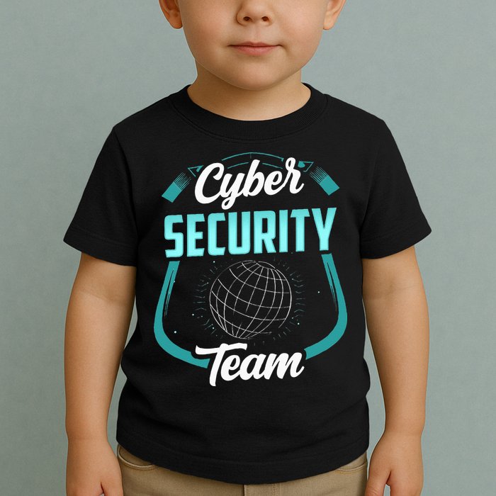 Cybersecurity Team Cyber Security Hacking Hack Hacker Toddler T-Shirt