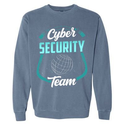 Cybersecurity Team Cyber Security Hacking Hack Hacker Garment-Dyed Sweatshirt