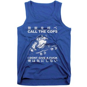 Call The Cops I DonT Give A Fuck Tank Top