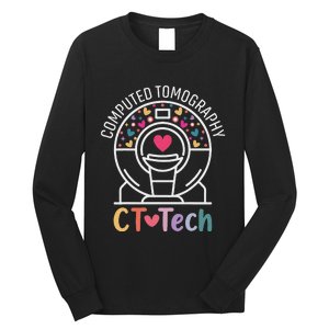 Ct Tech Computed Tomography Technologist Radiology Ct Scan Long Sleeve Shirt