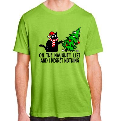 Christmas Tree Cat On The Naughty List And I Regret Nothing Gift Adult ChromaSoft Performance T-Shirt