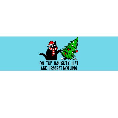 Christmas Tree Cat On The Naughty List And I Regret Nothing Gift Bumper Sticker