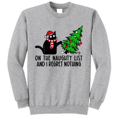 Christmas Tree Cat On The Naughty List And I Regret Nothing Gift Tall Sweatshirt