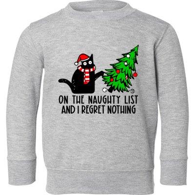 Christmas Tree Cat On The Naughty List And I Regret Nothing Gift Toddler Sweatshirt