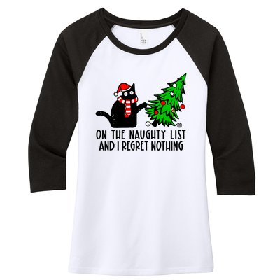 Christmas Tree Cat On The Naughty List And I Regret Nothing Gift Women's Tri-Blend 3/4-Sleeve Raglan Shirt