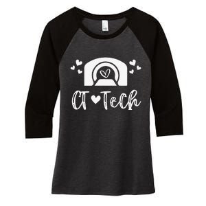 CT Tech Computed Tomography Technologist Radiology CT Scan Women's Tri-Blend 3/4-Sleeve Raglan Shirt