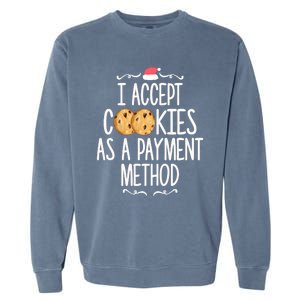 Cookie Tester Chocolate Chip Baker Accept Christmas Gift Garment-Dyed Sweatshirt