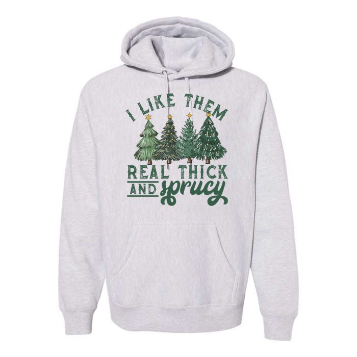 Christmas Tree Crewneck Real Thick And Sprucy Ugly Funny Premium Hoodie