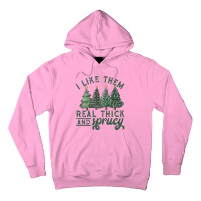 Christmas Tree Crewneck Real Thick And Sprucy Ugly Funny Hoodie