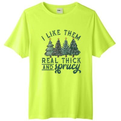 Christmas Tree Crewneck Real Thick And Sprucy Ugly Funny Tall Fusion ChromaSoft Performance T-Shirt