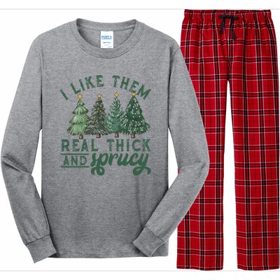 Christmas Tree Crewneck Real Thick And Sprucy Ugly Funny Long Sleeve Pajama Set