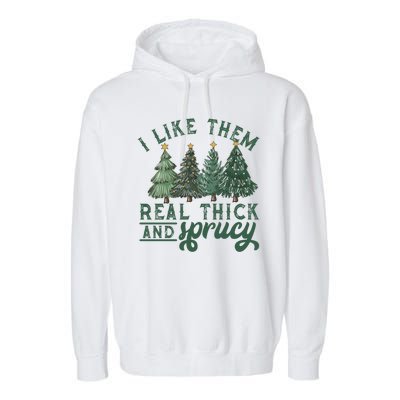 Christmas Tree Crewneck Real Thick And Sprucy Ugly Funny Garment-Dyed Fleece Hoodie