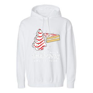 Christmas Tree Cakes ItS The Most Wonderful Time Of Year Gift Garment-Dyed Fleece Hoodie