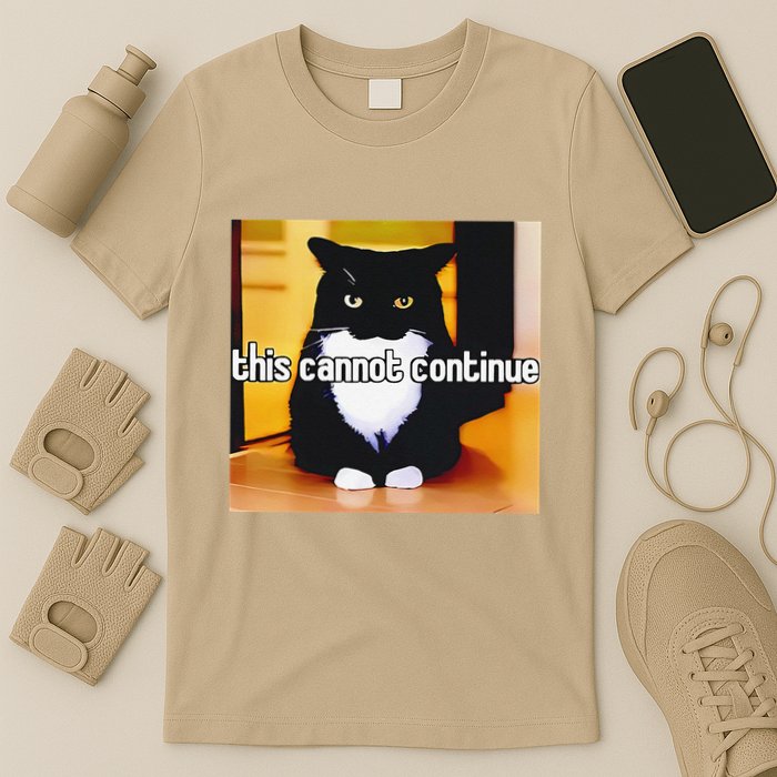 Cat This Cannot Continue T-Shirt