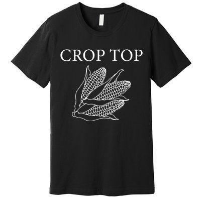 Crop Top Corn Gift For Farm Girl Premium T-Shirt