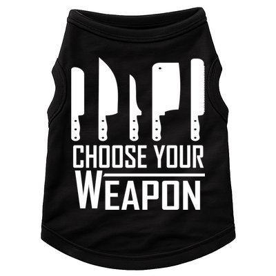 Chef Tools Choose Your Weapon Knives Design Cool Gift Doggie Tank