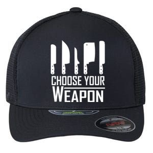 Chef Tools Choose Your Weapon Knives Design Cool Gift Flexfit Unipanel Trucker Cap