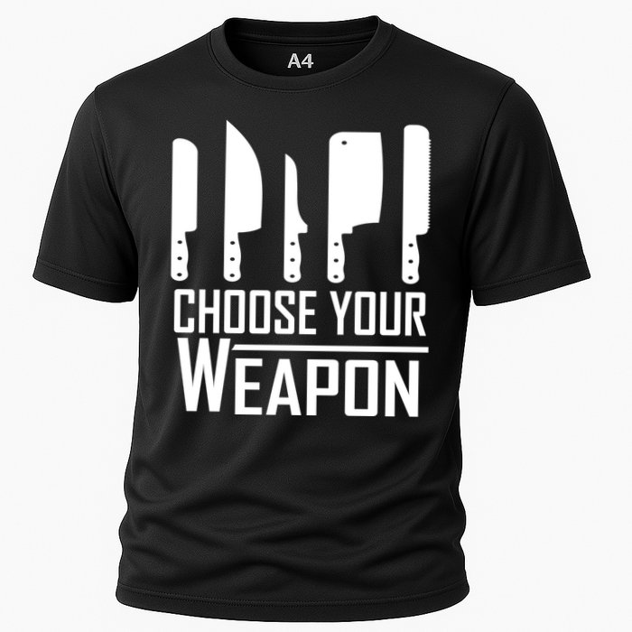 Chef Tools Choose Your Weapon Knives Design Cool Gift Cooling Performance Crew T-Shirt