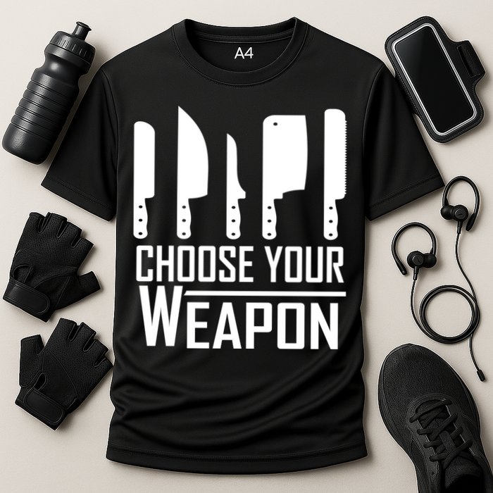 Chef Tools Choose Your Weapon Knives Design Cool Gift Cooling Performance Crew T-Shirt