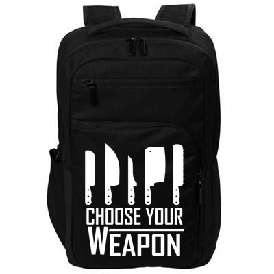 Chef Tools Choose Your Weapon Knives Design Cool Gift Impact Tech Backpack
