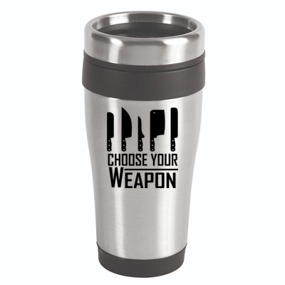 Chef Tools Choose Your Weapon Knives Design Cool Gift 16oz Travel Tumbler