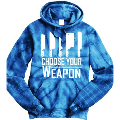 Chef Tools Choose Your Weapon Knives Design Cool Gift Tie Dye Hoodie