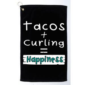 Curling Tacos + Curling = Happiness Platinum Collection Golf Towel