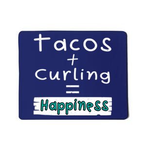 Curling Tacos + Curling = Happiness Mousepad