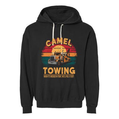 Camel Towing Cool Humor Adult Humor Camel Towing Garment-Dyed Fleece Hoodie