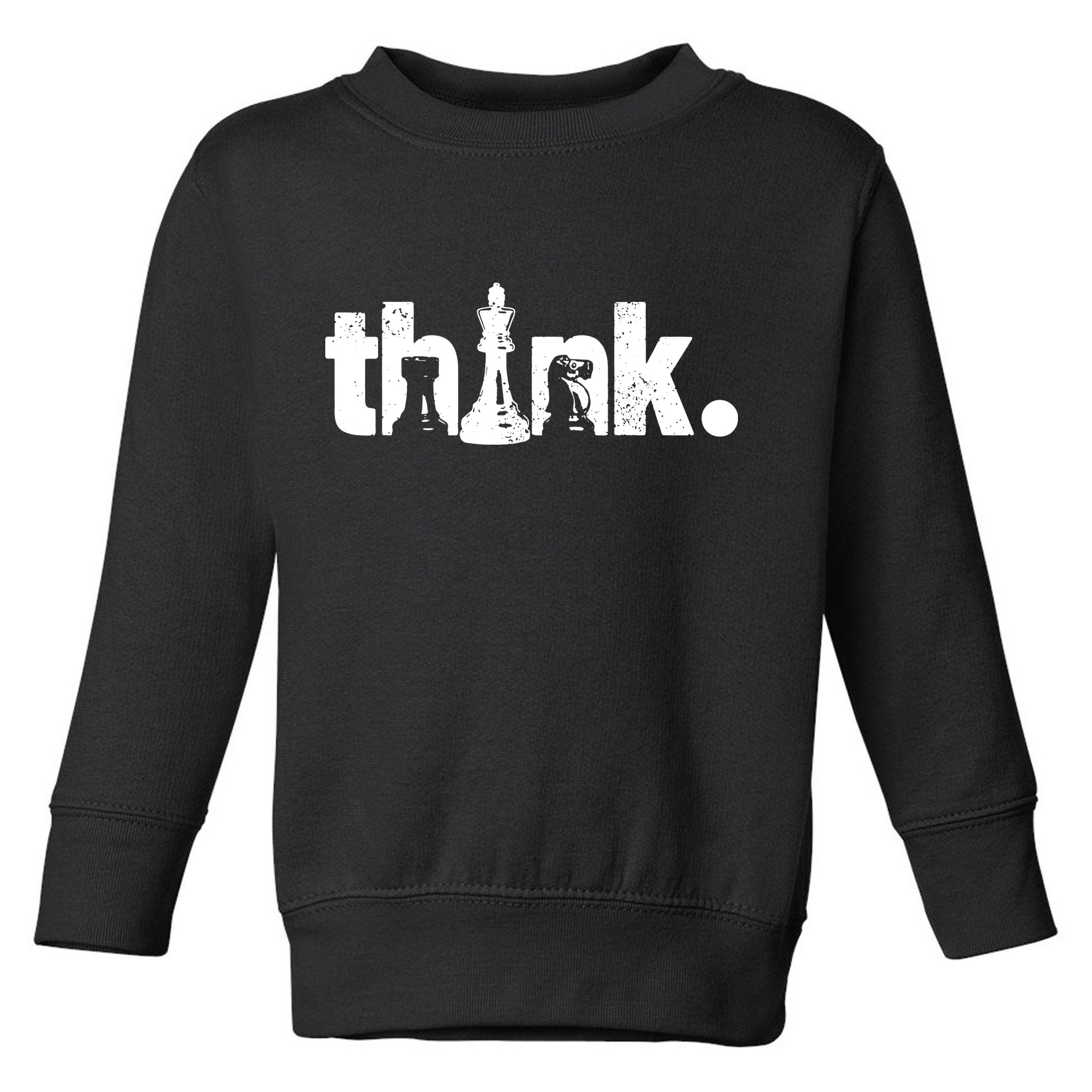 Chess Think Toddler Sweatshirt