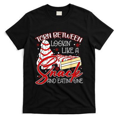 Christmas Tree Cake Torn Between Look Like A Snack Eat One T-Shirt