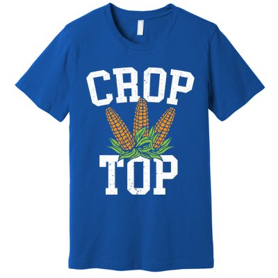 Crop Top Corn Farming Agriculturist Aggriculture Farmer Cute Gift Premium T-Shirt