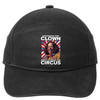 Changing The Clown WonT Change The Circus Kamala Clown 7-Panel Snapback Hat