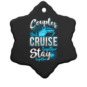 Couples That Cruise Together Stay Together Cruising Vacation Cute Gift Ceramic Star Ornament