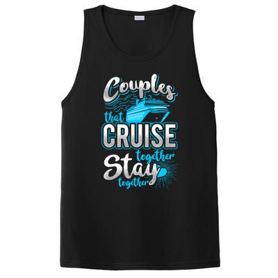 Couples That Cruise Together Stay Together Cruising Vacation Cute Gift PosiCharge Competitor Tank