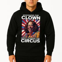 Changing The Clown WonT Change The Circus Kamala Clown Hoodie