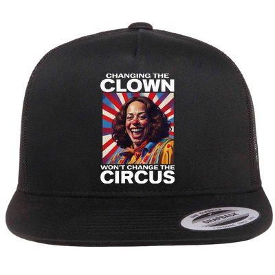 Changing The Clown WonT Change The Circus Kamala Clown Flatbill Hat