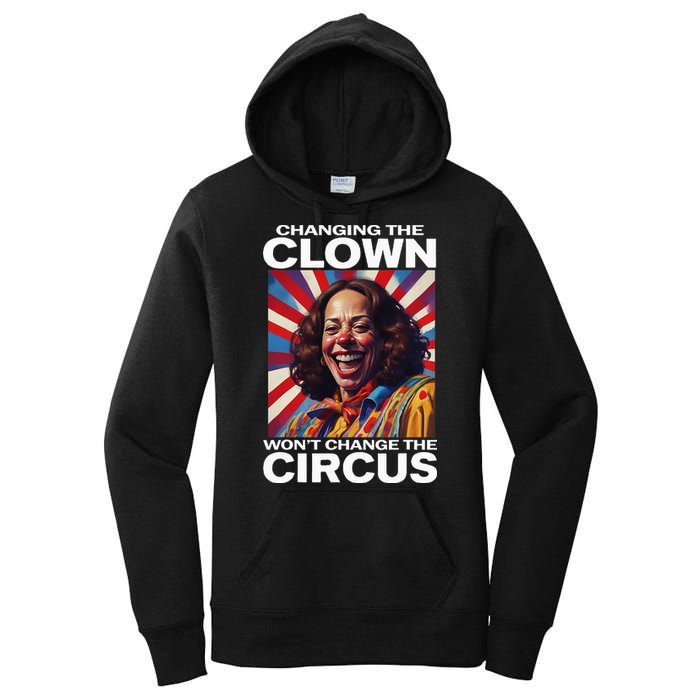 Changing The Clown WonT Change The Circus Kamala Clown Women's Pullover Hoodie