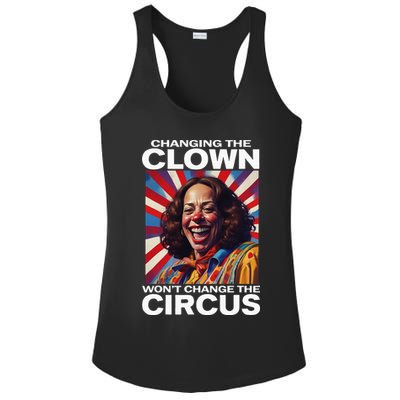 Changing The Clown WonT Change The Circus Kamala Clown Ladies PosiCharge Competitor Racerback Tank