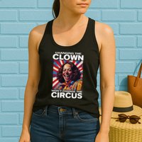 Changing The Clown WonT Change The Circus Kamala Clown Womens Tank Top
