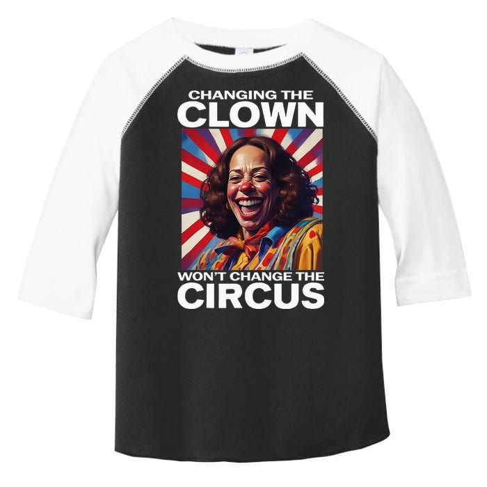 Changing The Clown WonT Change The Circus Kamala Clown Toddler Fine Jersey T-Shirt