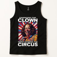 Changing The Clown WonT Change The Circus Kamala Clown Tank Top