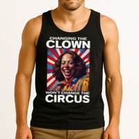 Changing The Clown WonT Change The Circus Kamala Clown Tank Top