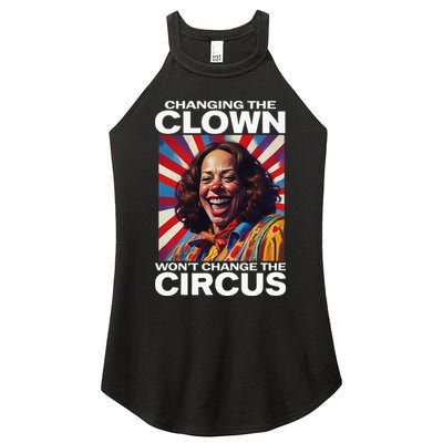 Changing The Clown WonT Change The Circus Kamala Clown Women's Perfect Tri Rocker Tank